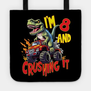 I'm 8 and Crushing It 8yr 8th Eight Birthday Monster Truck T-Rex Dinosaur Boy Girl 8 Years Old Tote