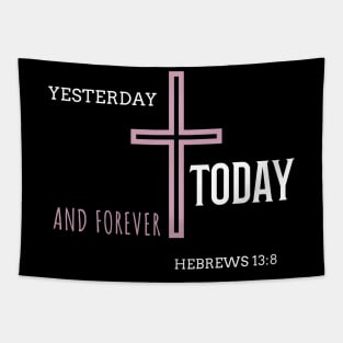 Yesterday Today and Forever Tapestry