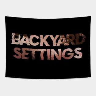 Backyard Settings Tapestry