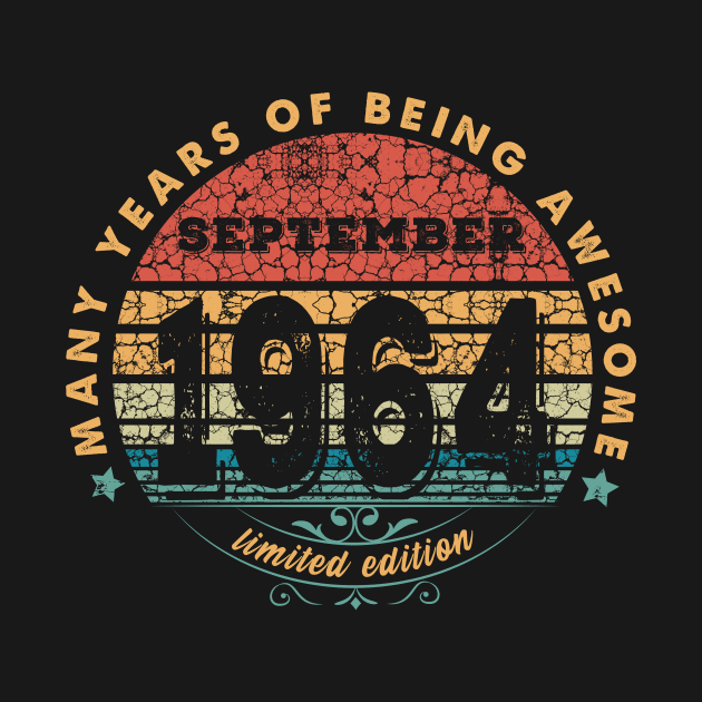 Born In September 1964 Vintage Shirt ,56th Years Old Shirts,Born In 1964,56 th Anniversary 1964 Gift T-Shirt by kokowaza