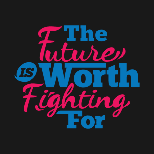 fighting FOR future T-Shirt