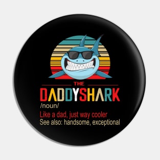 The Daddyshark Like A Dad Just Way Cooler See Also Handsome Exceptional Vintage Pin