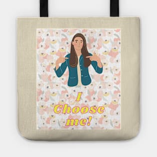 I choose me! - Inspirational Quotes Tote