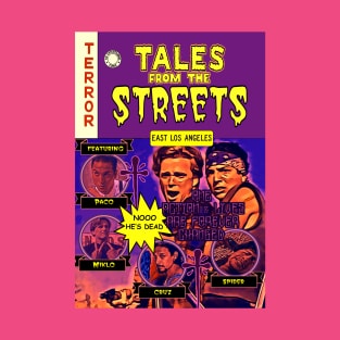 Tales From The Streets (East Los Angeles) T-Shirt