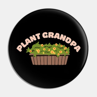 Plant Grandpa Pin