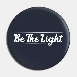 Be The Light Cristian Pin