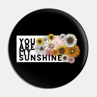 you are my sunshine Pin