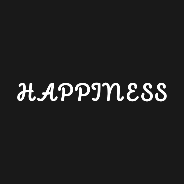 HAPPINESS by Cool Art Clothing