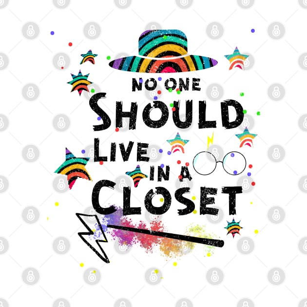 No One Should Live In A Closed LGBT Gay Pride by Artistic Design