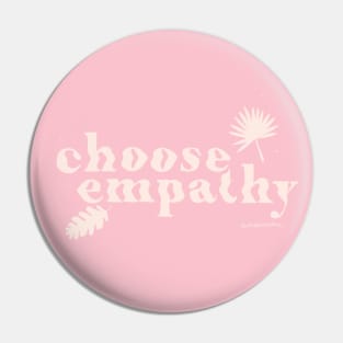 Choose Empathy Pin