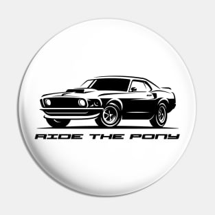 Ride The Pony Mustang '69 Pin