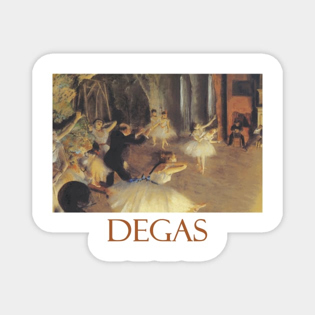 Rehearsal on Stage by Edgar Degas Magnet by Naves