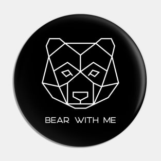 Bear With Me Pin