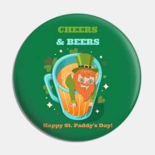 Cheers and Beers Happy St. Paddy's Day Pin