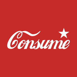 Consume T-Shirt