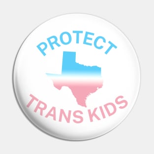 Protect Trans Kids Texas - Transgender Flag - Protect Transgender Children - Curved Design Pin