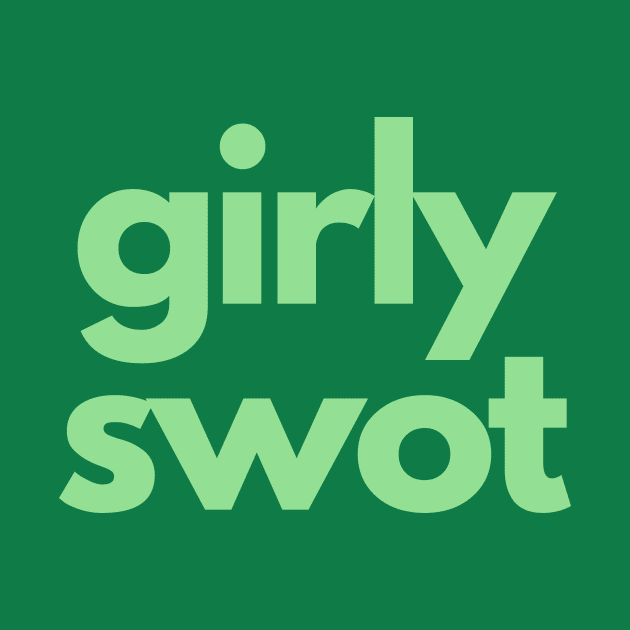 Girly Swot (green) by tiokvadrat