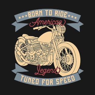 Born to ride T-Shirt