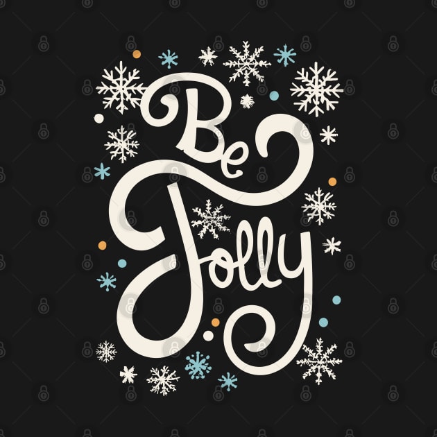Be Jolly - Cute Christmas Text by TwistedCharm