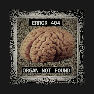 Error 404 T-Shirt