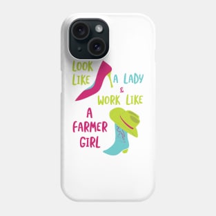 Womens Farming Look Like a Lady Phone Case