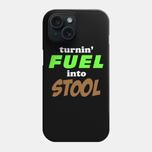 Turnin' Fuel into Stool Phone Case