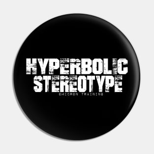 Hyperbolic Stereotype Pin