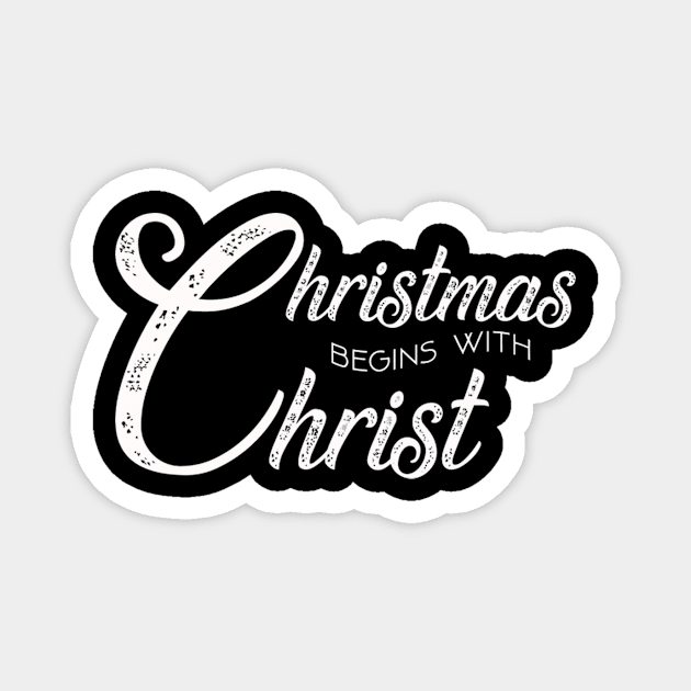 Begins With Christ Magnet by SperkerFulis