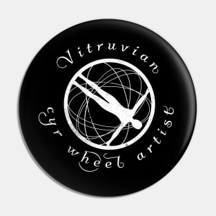 Vitruvian Cyr Wheel Artist Pin