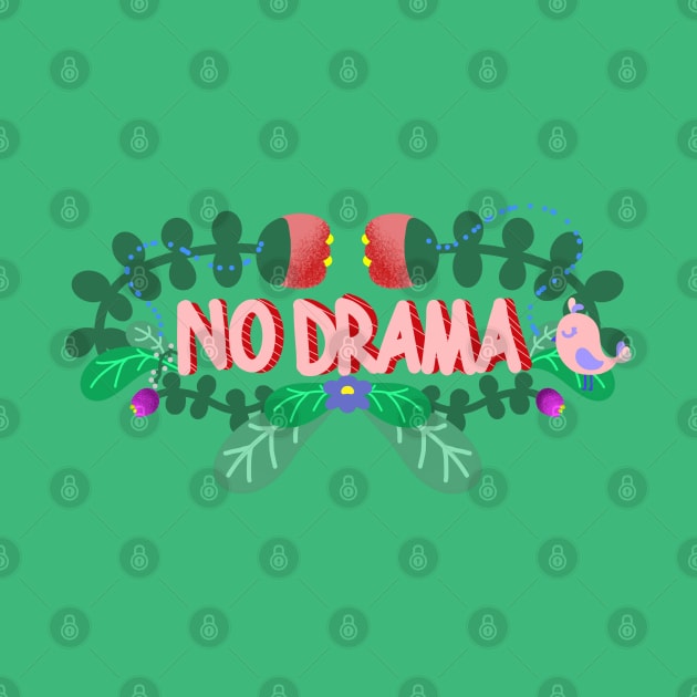 NO DRAMA aaaaa by MAYRAREINART