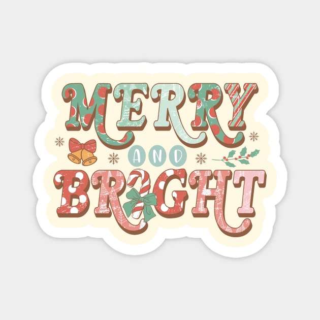 Merry And Bright Christmas Gifts Magnet by The WYLD Tribe