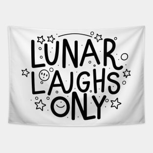 Lunar laughs only Tapestry