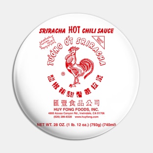 Huy Fong Foods Sriracha Hot Chili Sauce Pin