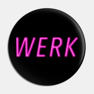 You better WERK Pin