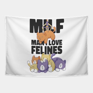 MILF Man I Love Felines Funny Cat Kawaii Kittens Tapestry