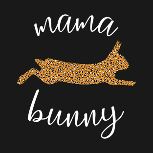 Mama Bunny Leopard Print Pattern Bunny T-Shirt