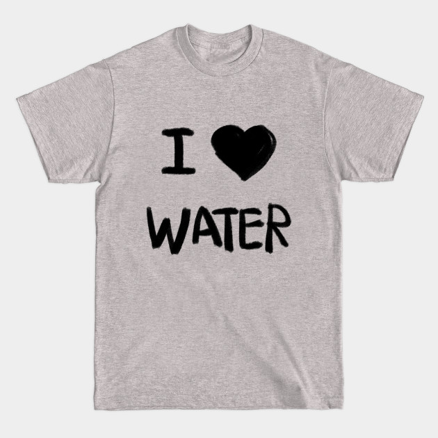 Discover I love water - Water - T-Shirt