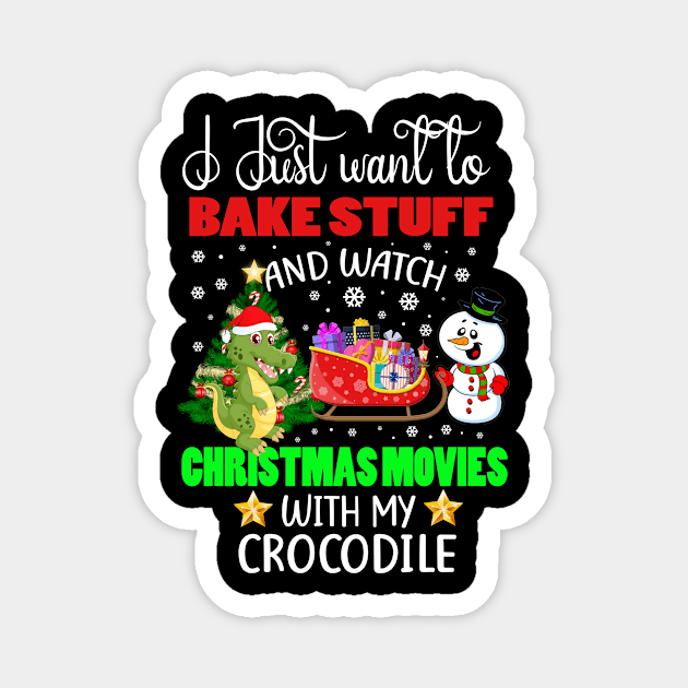 Bake Stuff And Watch Christmas Movies With My Crocodile Gift Magnet by AdrianBalatee