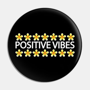 Positive vibes typographic artwork Pin