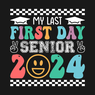 My last first day senior 2024 T-Shirt