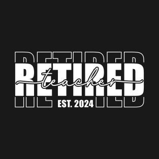 Retired Teacher Class of 2024 T-Shirt