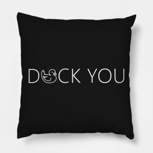 Duck you. funny cute rubber duck quote lettering line digital illustration Pillow