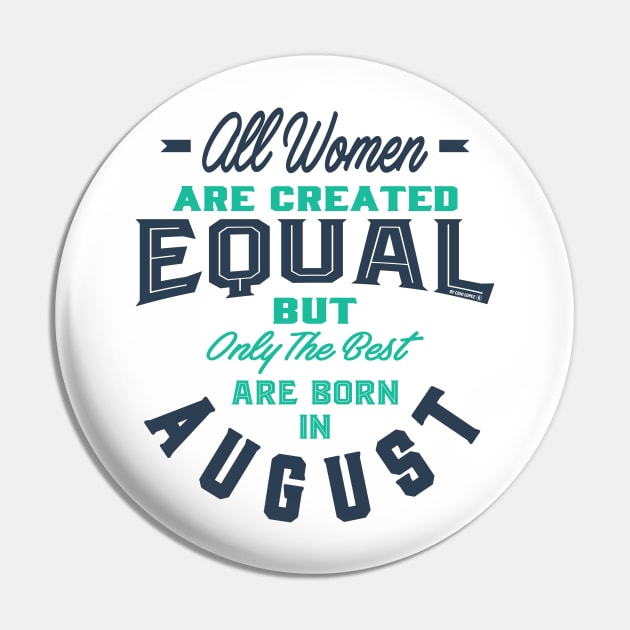 Made in August Pin by C_ceconello