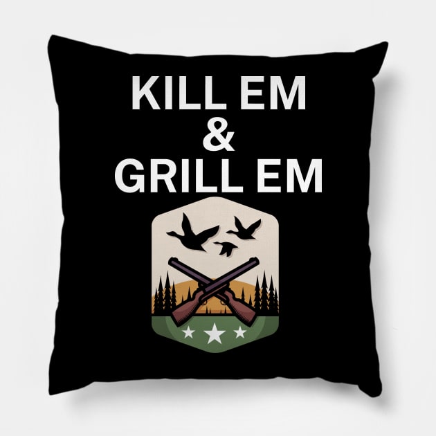 Kill em and Grill em Pillow by maxcode