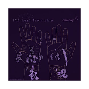 I'll heal from this - one day T-Shirt