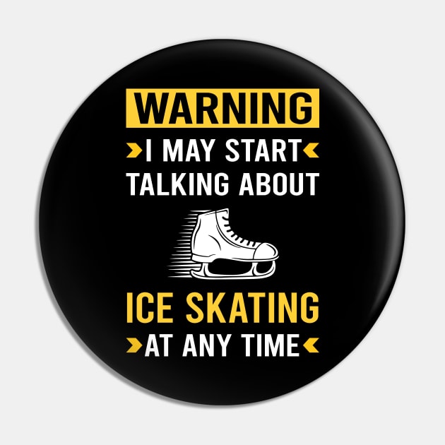 Warning Ice Skating Skate Skater Pin by Bourguignon Aror