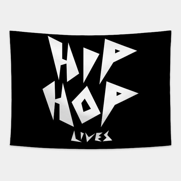 Hip Hop Lives Tapestry by Tee4daily