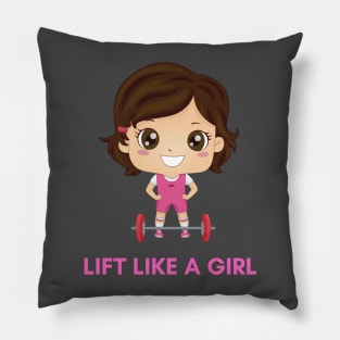 Lift Like a Girl Pillow