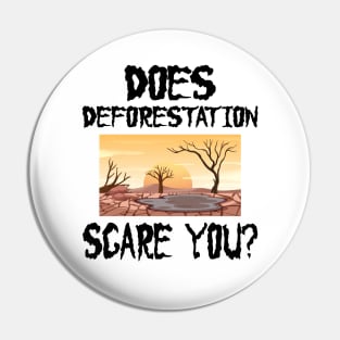 Halloween global warming - Does deforestation scare you? Pin