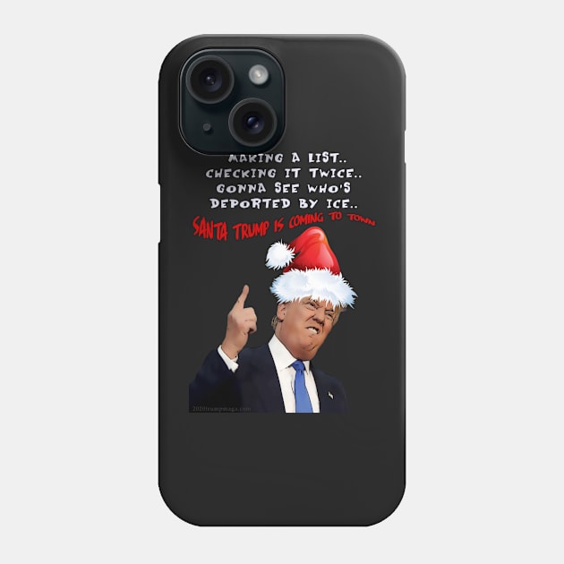 Funny Trump Christmas Making a List Phone Case by IconicTee